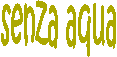 senza aqua