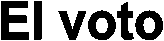 El voto