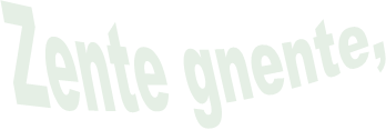 Zente gnente,