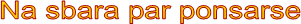 Na sbara par ponsarse