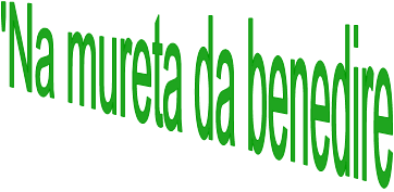 'Na mureta da benedire