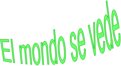 El mondo se vede