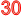 30