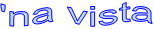 'na vista